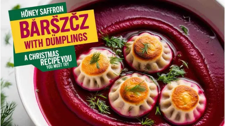 Honey Saffron Barszcz With Dumplings (Polish Christmas Recipe) - Featured