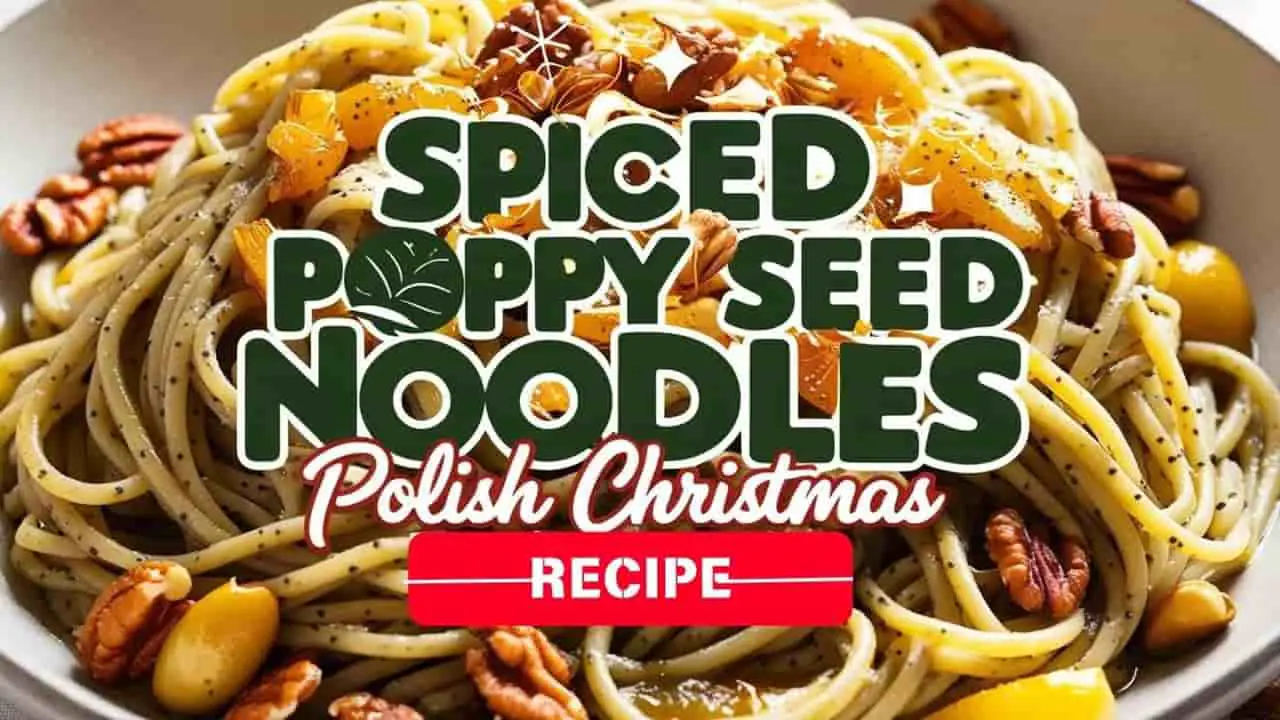 Spiced Poppy Seed Noodles (Polish Christmas Recipe)-featured