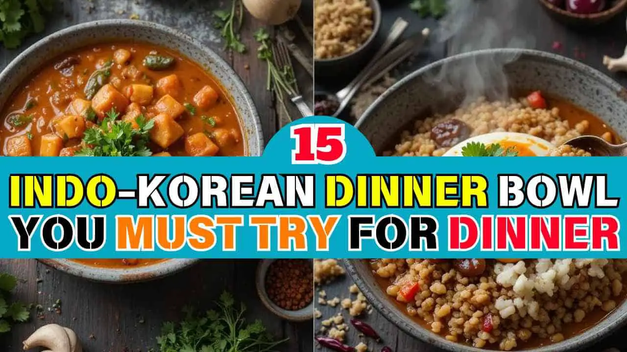 15 Indo-Korean Fusion Dinner Bowls-featured