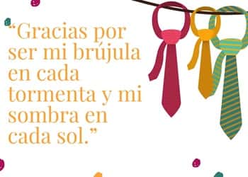Gracias por ser mi brújula en cada tormenta y mi sombra en cada sol