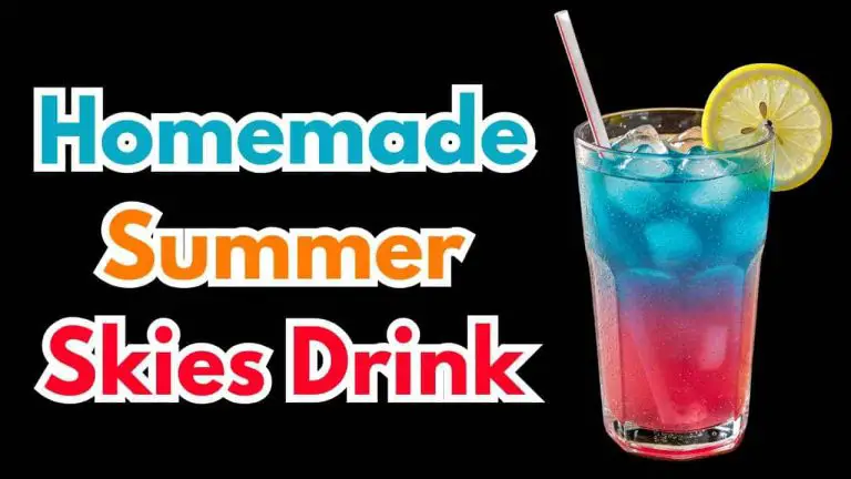 Homemade Summer Skies Drink - featured