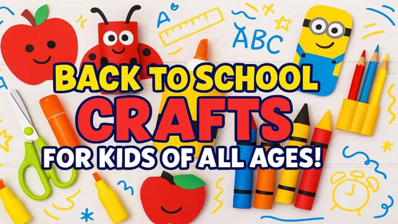 back to school crafts for kids of all ages - featured