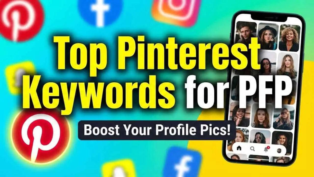Top Pinterest Keywords for PFP